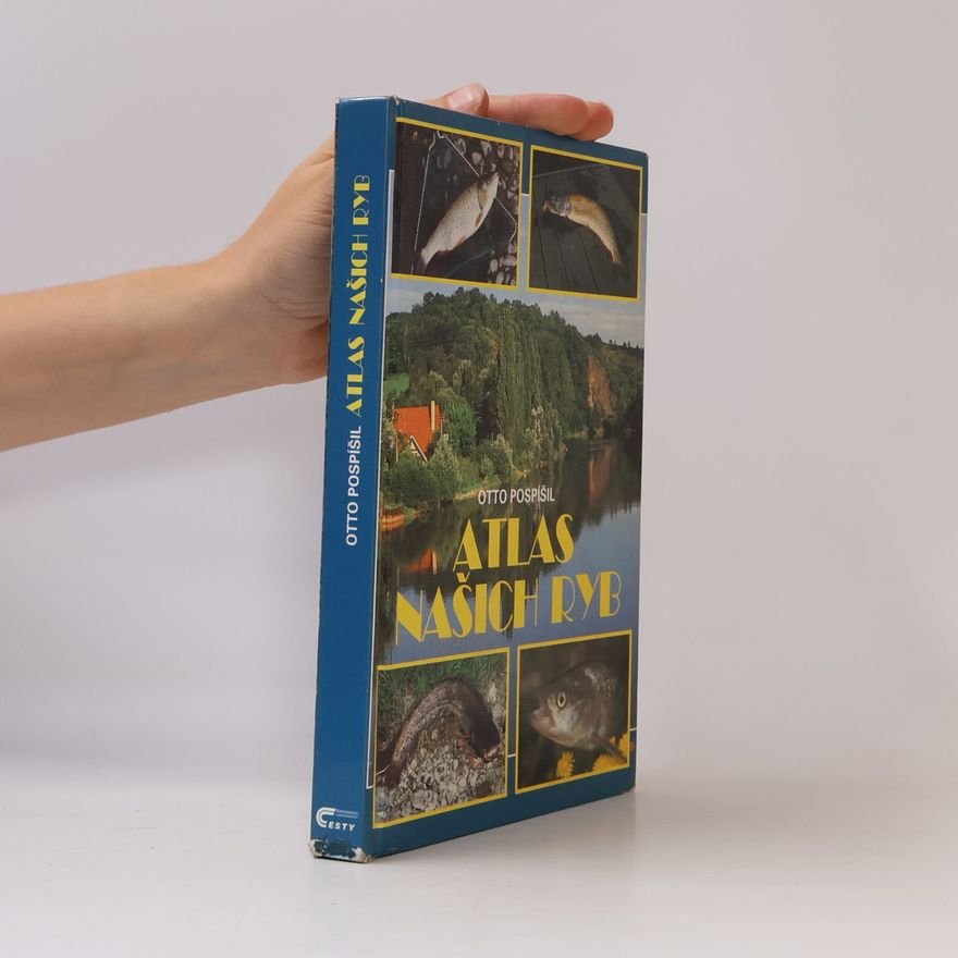 Otto Pospíšil Atlas našich ryb