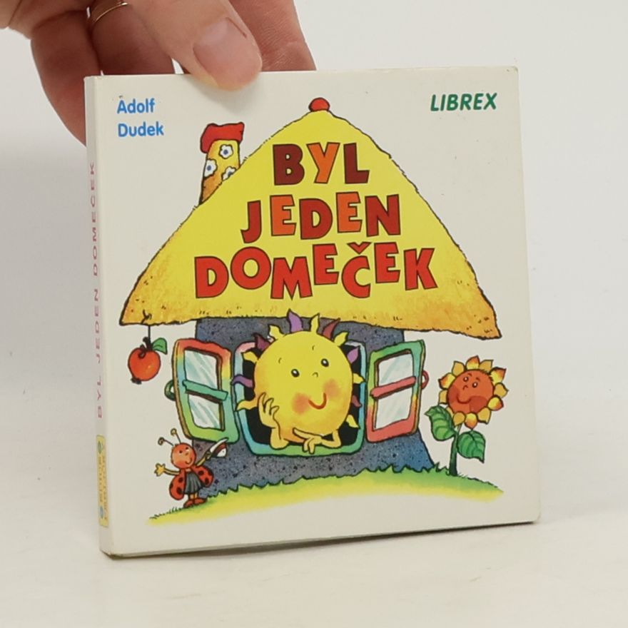 Adolf Dudek Byl jeden domeček