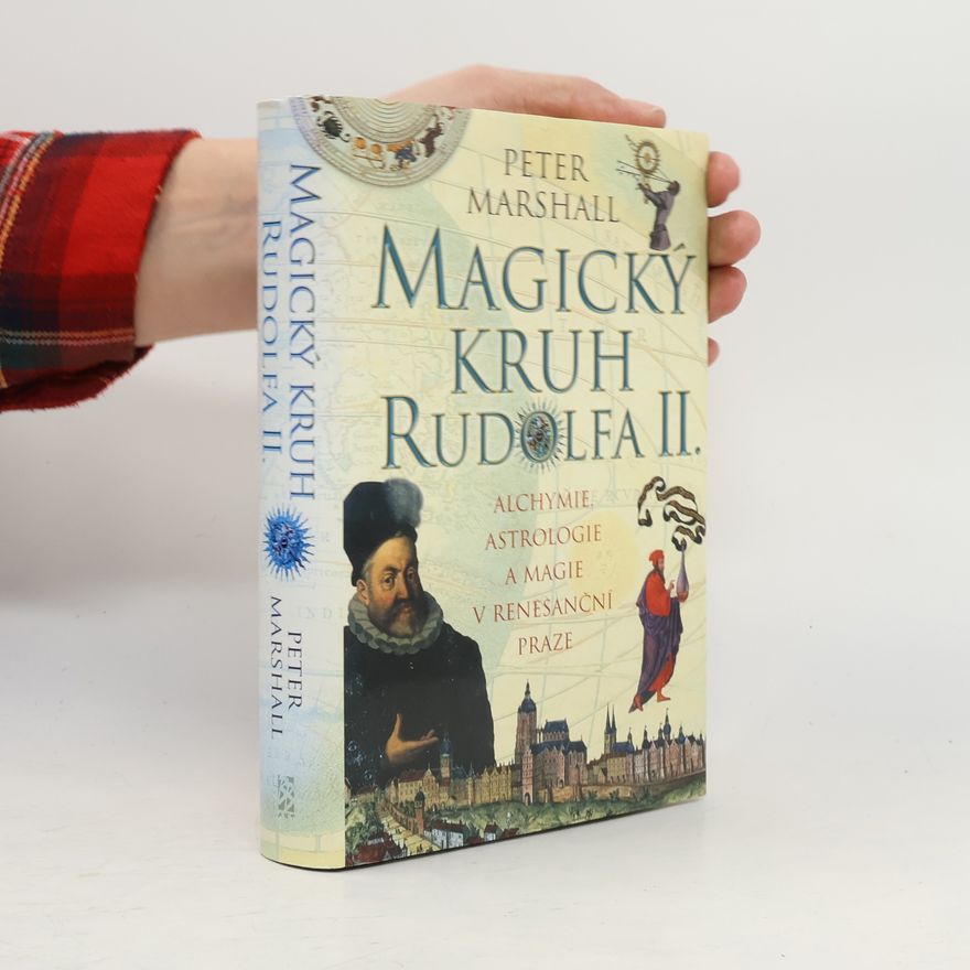 Peter Marshall Magický kruh Rudolfa II.
