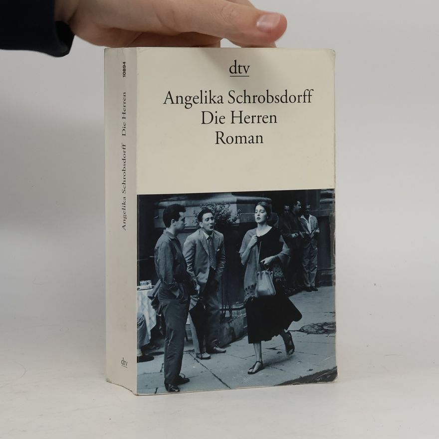 Angelika Schrobsdorff Die Herren