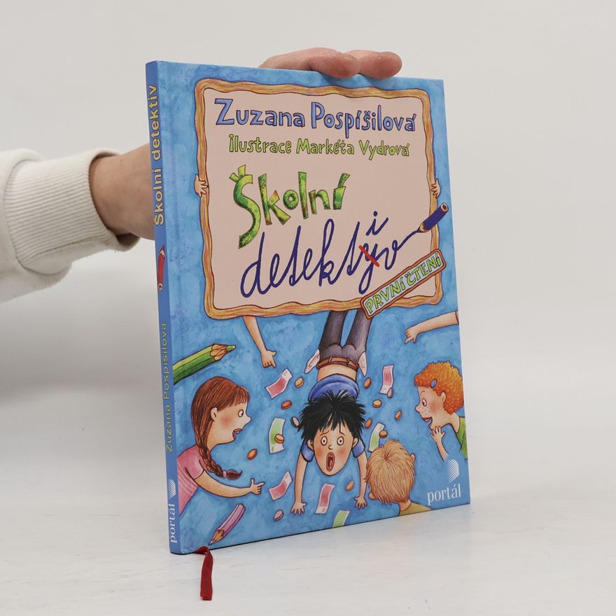 Zuzana Pospíšilová Školní detektiv