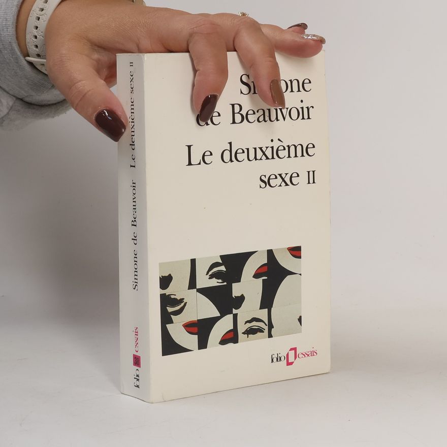 Simone de Beauvoir Le deuxième sexe II