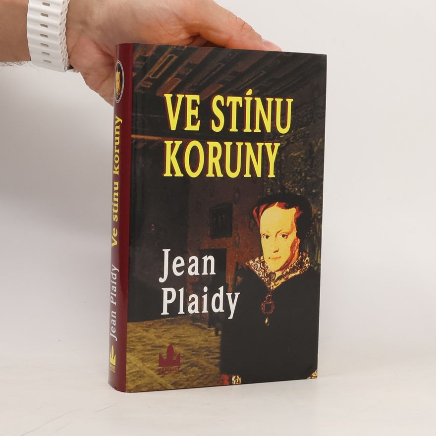 Jean Plaidy Ve stínu koruny