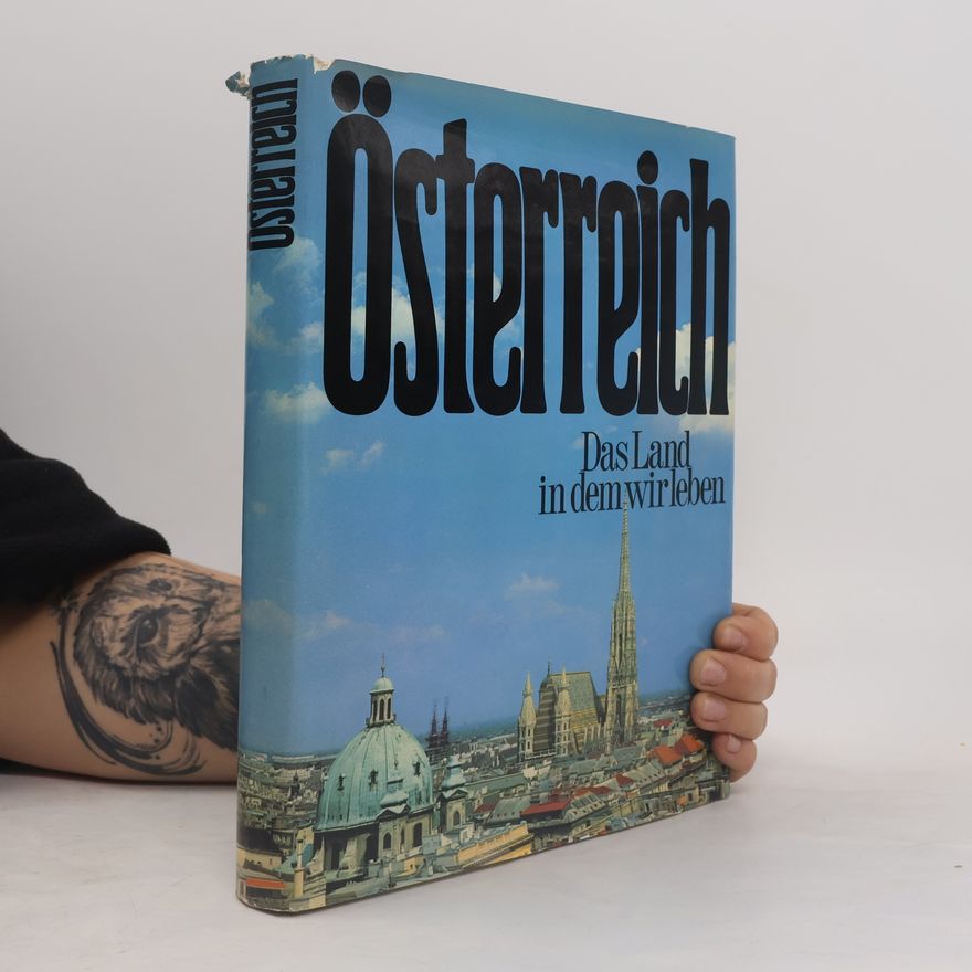 Various authors Österreich. Das Land in dem wir leben
