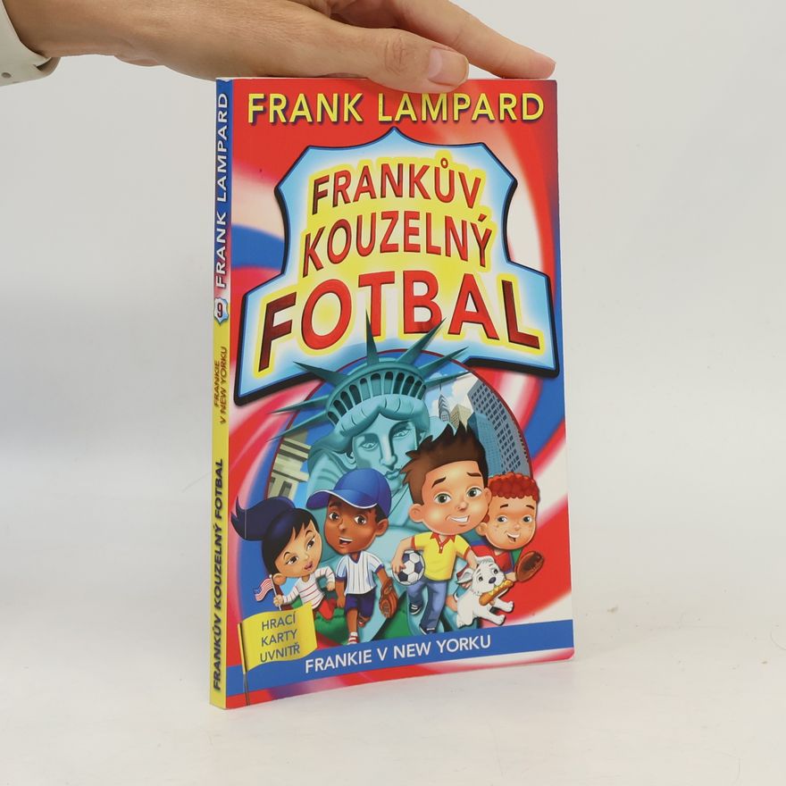 Frank Lampard Frankův kouzelný fotbal 9 - Frankie v New Yorku
