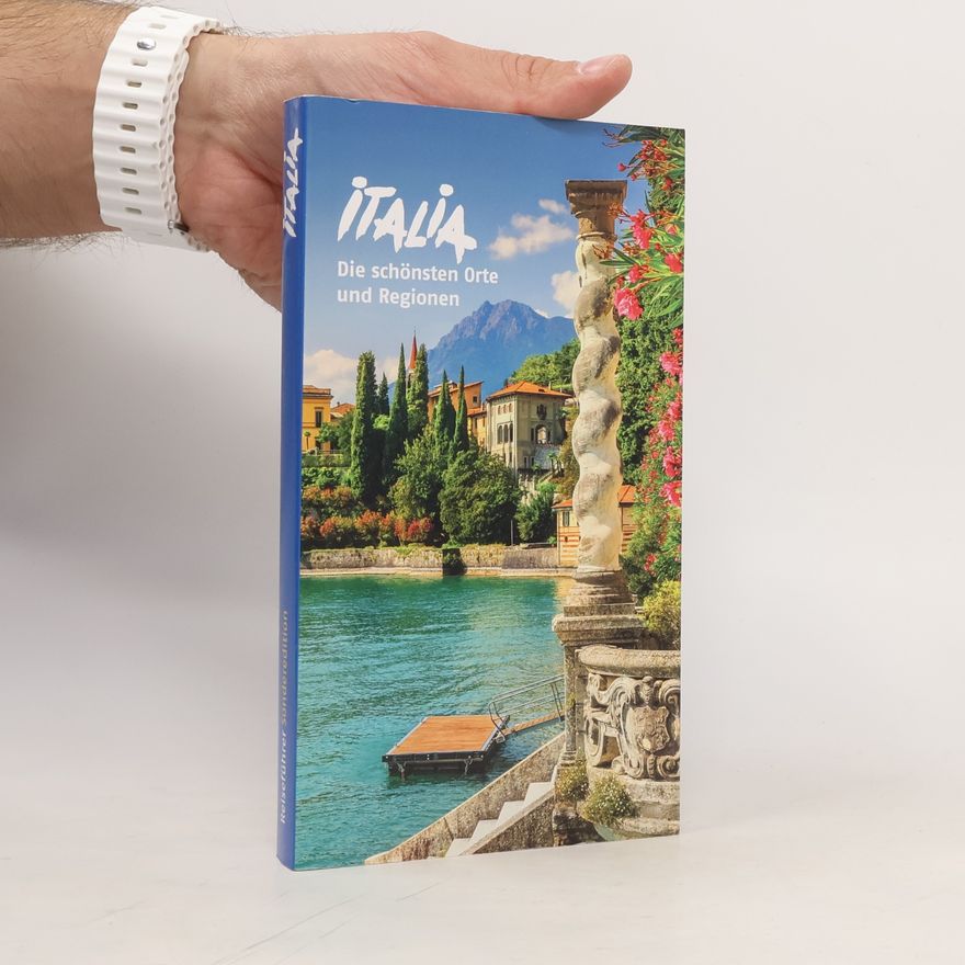 Autorenkollektiv Italia. Die schönsten Orte und Regionen