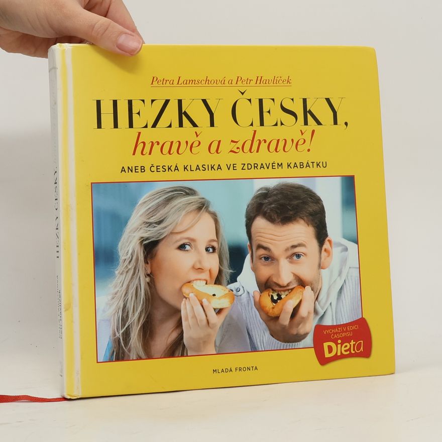 Petr Havlíček Hravě a zdravě!. Aneb, Česká klasika ve zdravém kabátku