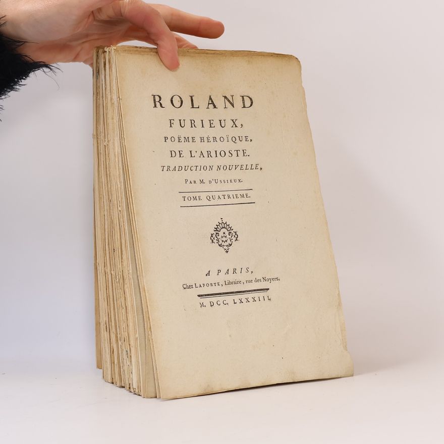 Various authors Roland furieux. Tome quatrieme