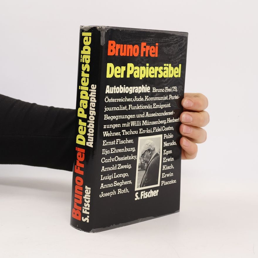 Bruno Frei Der Papiersäbel