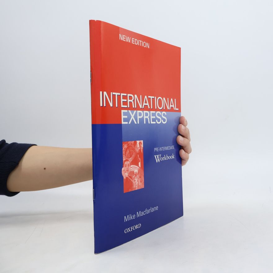 Mike Macfarlane International Express. Pre-intermediate. Workbook