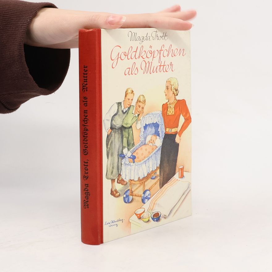 Magda Trott Goldköpfchen als Mutter