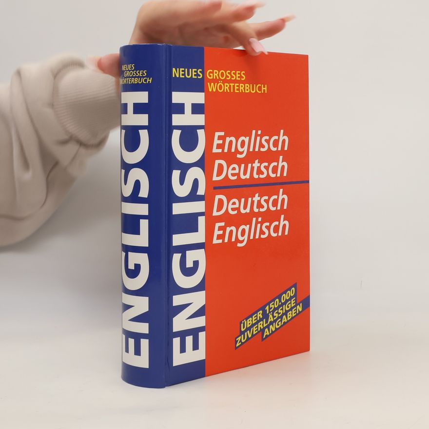 Various authors Englisch-Deutsch / Deutsch-Englisch. Neues grosses Wörterbuch