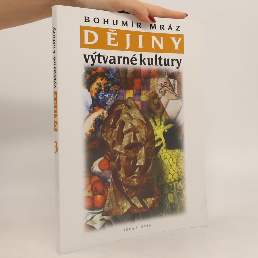 Bohumír Mráz Dějiny výtvarné kultury 3