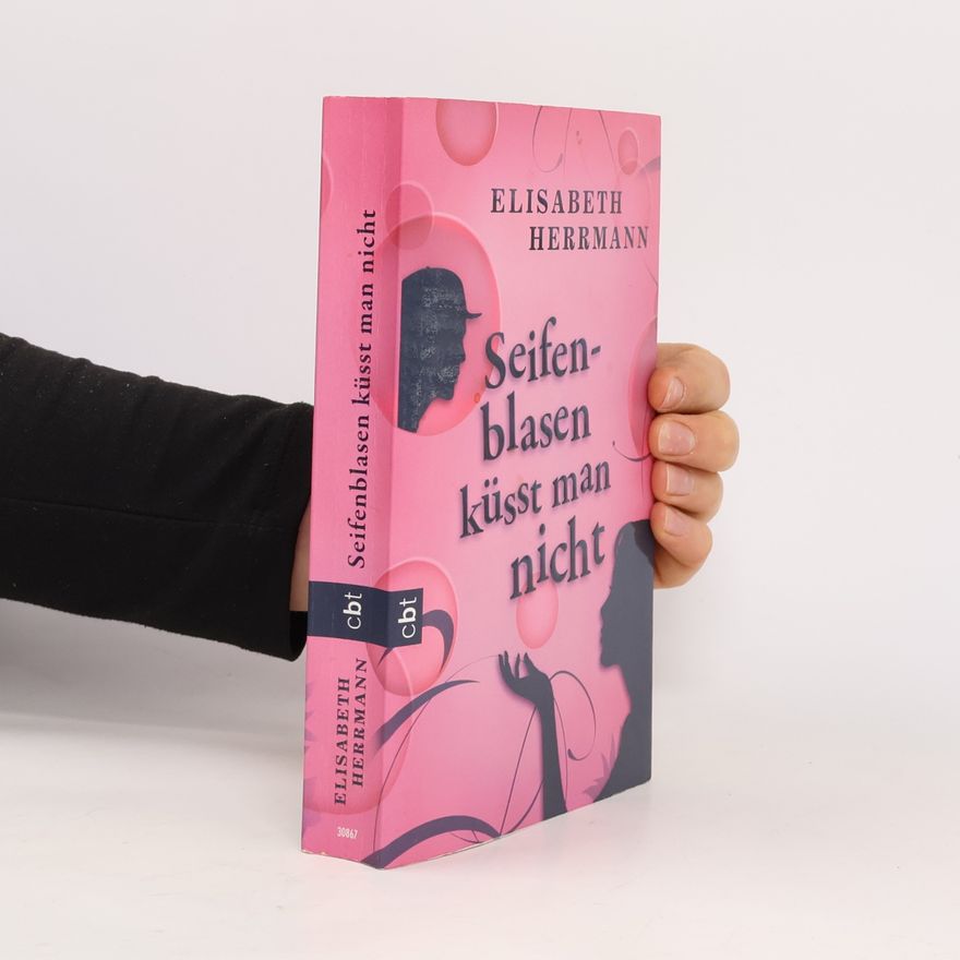 Elisabeth Hermann Seifenblasen küsst man nicht