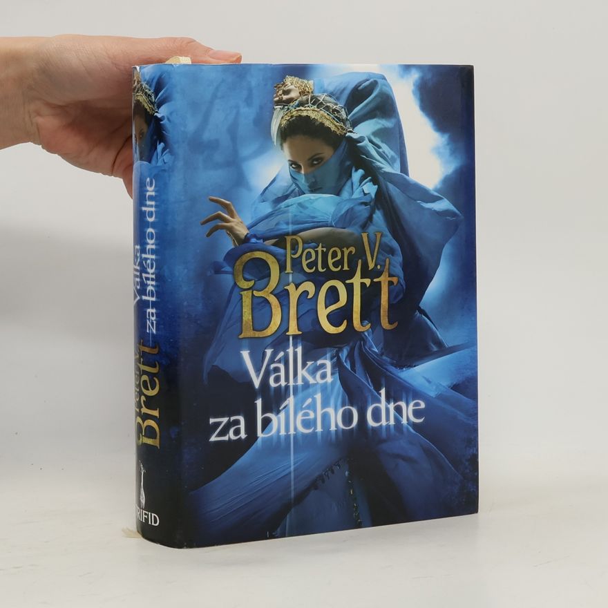 Peter V. Brett Válka za bílého dne