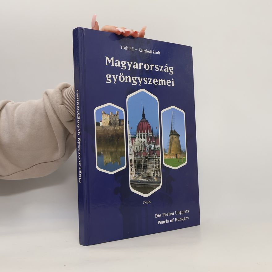Zsolt Czeglédi Magyarország gyöngyszemei