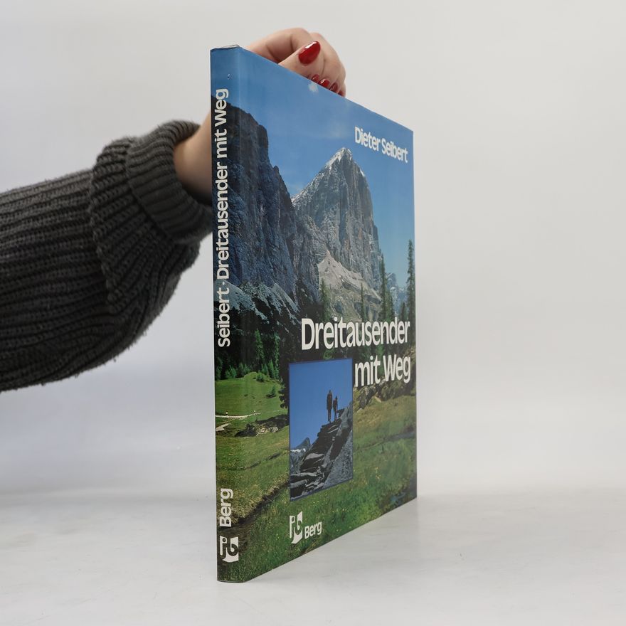 Dieter Seibert Dreitausender mit Weg