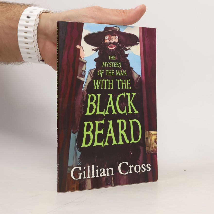 Gillian Cross The Mystery of the Man with the Black Beard