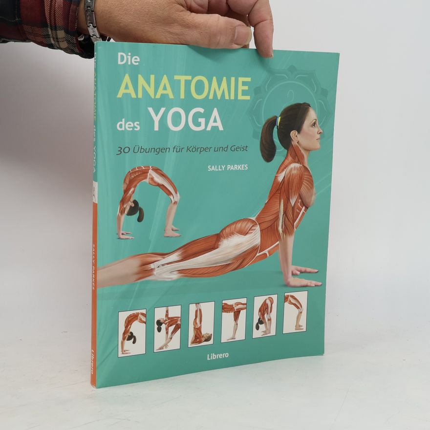 Sally Parkes Die Anatomie des Yoga