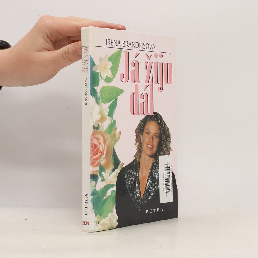 Brandejsová Irena Já žiju dál