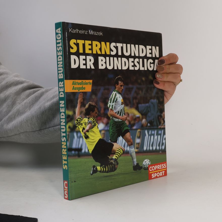 Karlheinz Mrazek Sternstunden der Bundesliga