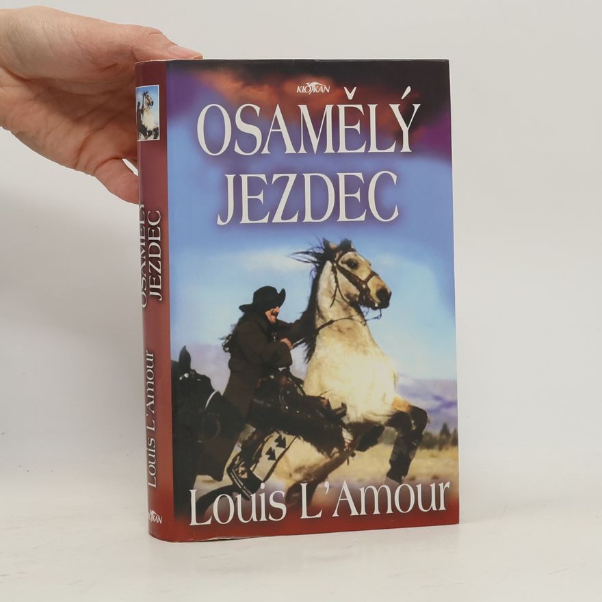 Louis L'Amour Osamělý jezdec