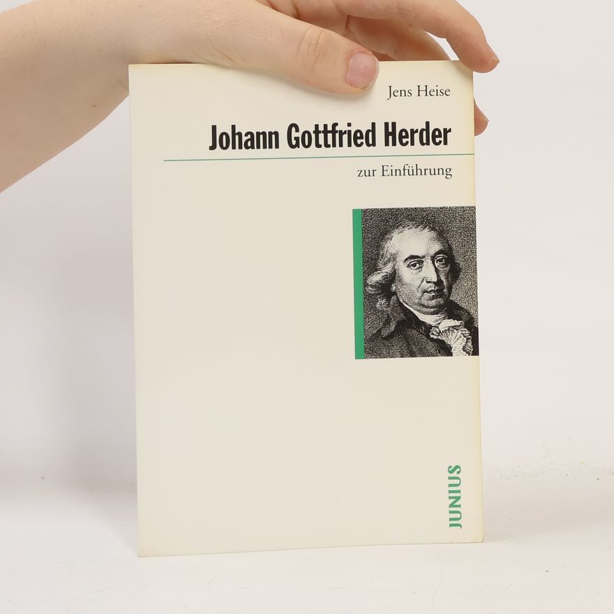 Jens Heise Johann Gottfried Herder zur Einführung