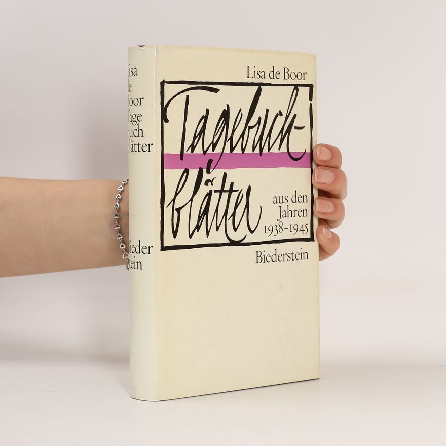 Lisa de Boor Tagebuchblätter aus den Jahren 1938-1945