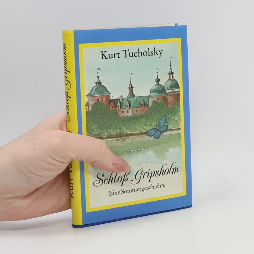 Kurt Tucholsky Schloß Gripsholm