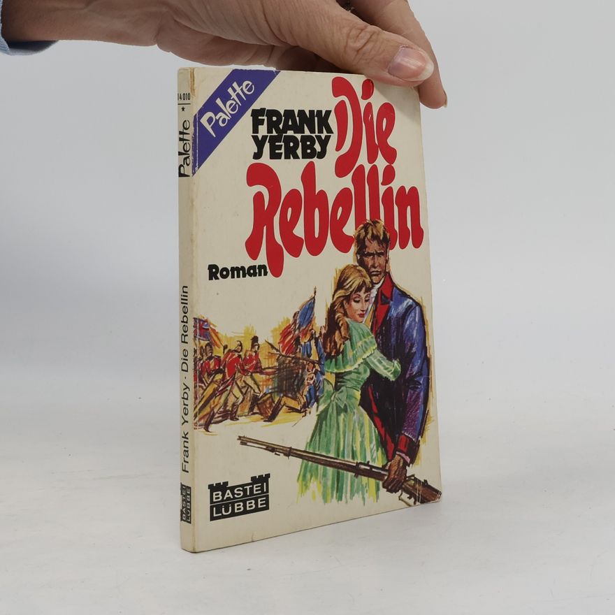 Frank Yerby Die Rebellin