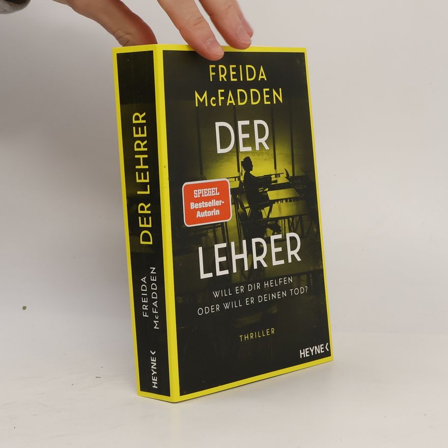 Freida McFadden Der Lehrer – Will er dir helfen oder will er deinen Tod?