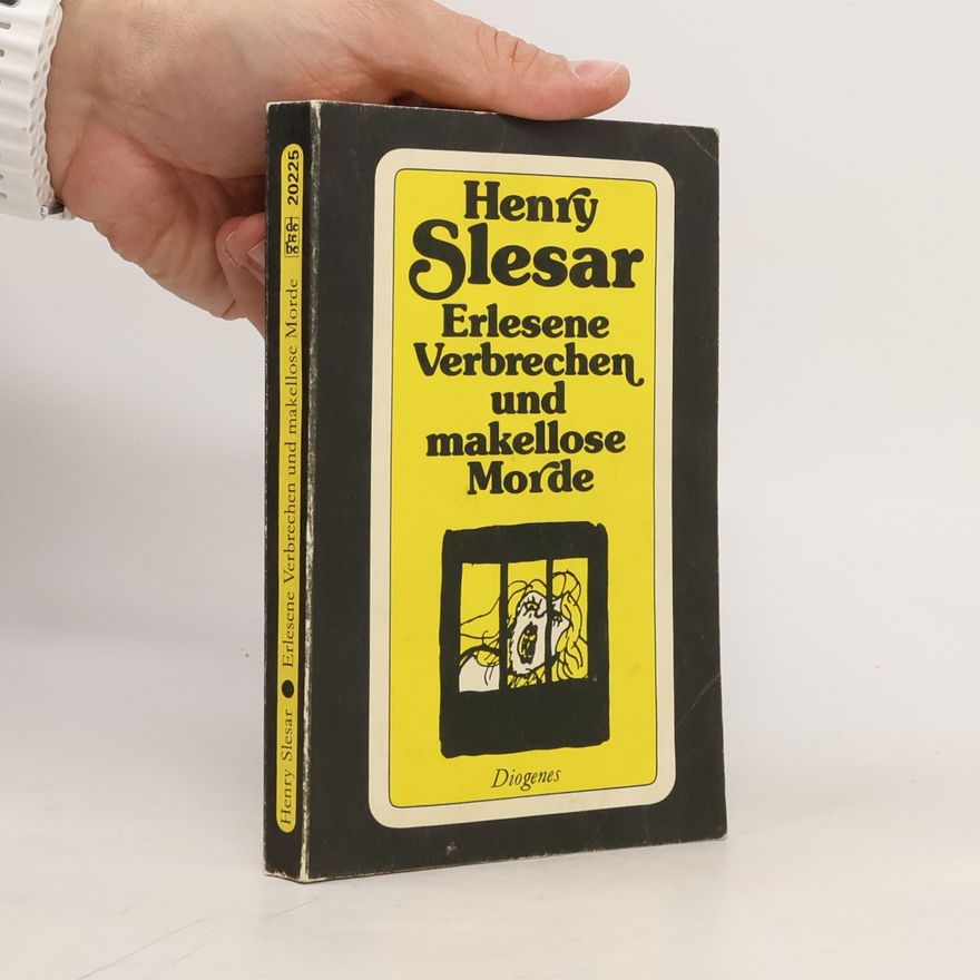 Henry Slesar Erlesene Verbrechen und makellose Morde