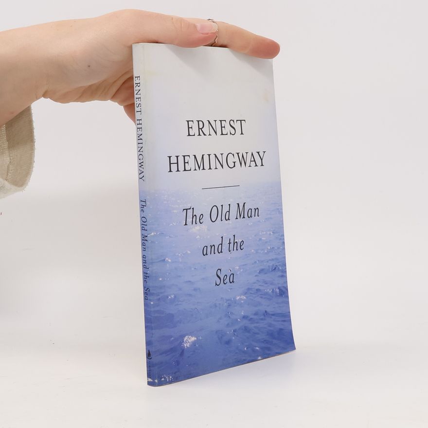 Ernest Hemingway The Old Man and the Sea