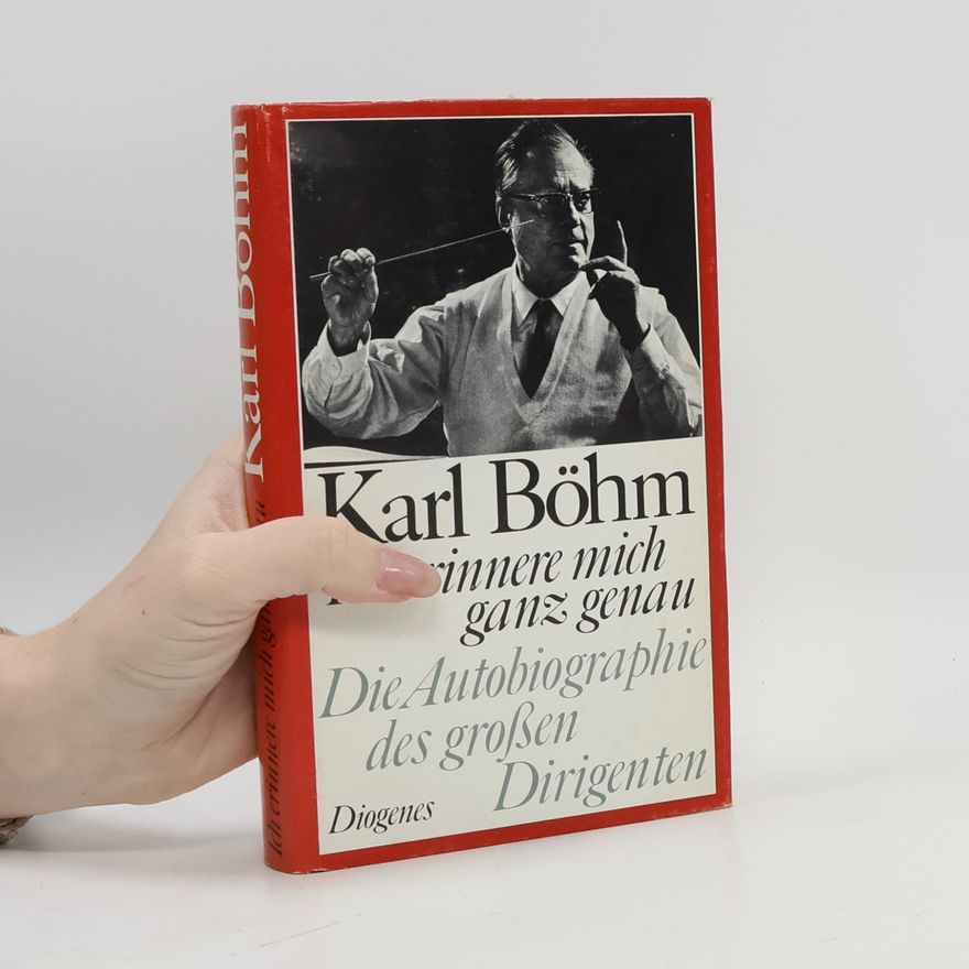 Karl Böhm Ich erinnere mich ganz genau