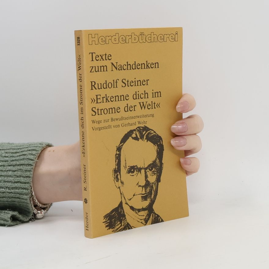 Rudolf Steiner "Erkenne dich im Strome der Welt"