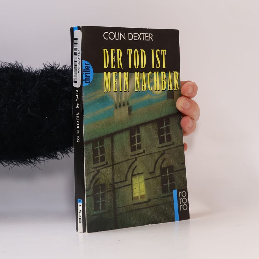 Dexter Colin Der Tod ist mein Nachbar