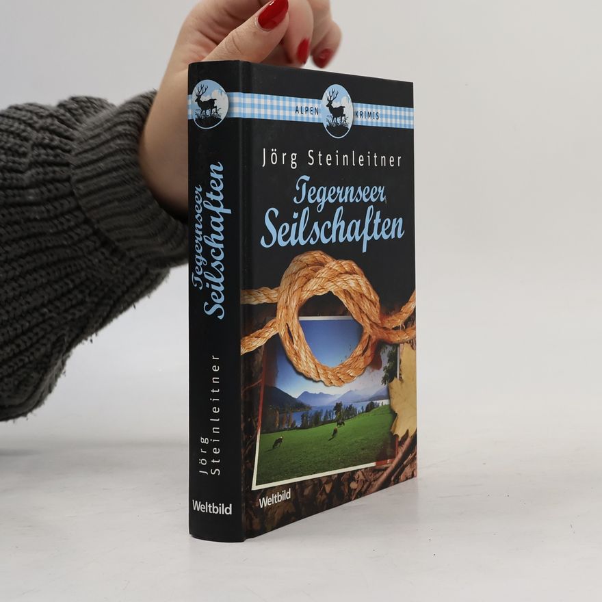 Jörg Steinleitner Tegernseer Seilschaften