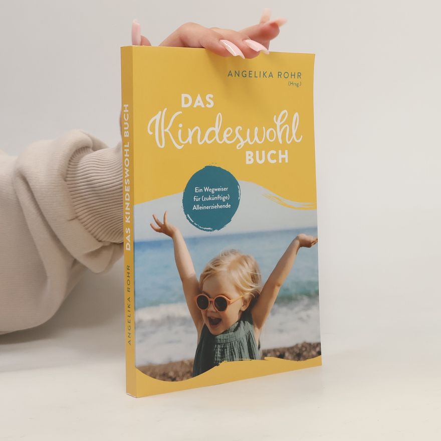 Angelika Rohr Das Kindeswohl Buch