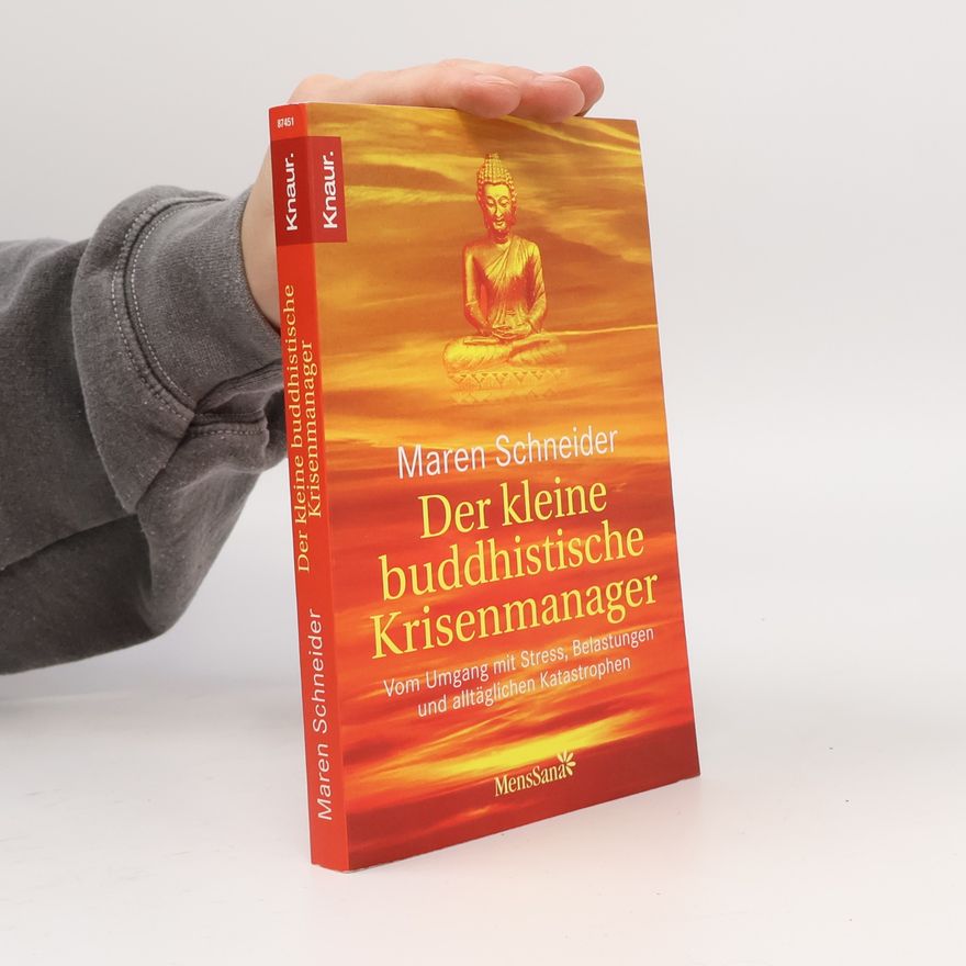 Maren Schneider Der kleine buddhistische Krisenmanager