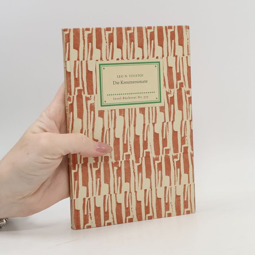 Lev Nikolajevič Tolstoj Die Kreutzersonate