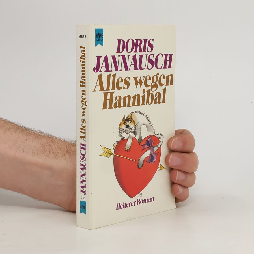 Doris Jannausch Alles wegen Hannibal. Roman.