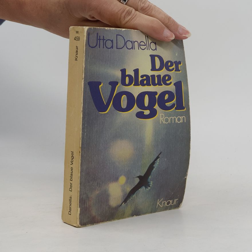 Utta Danella Der blaue Vogel