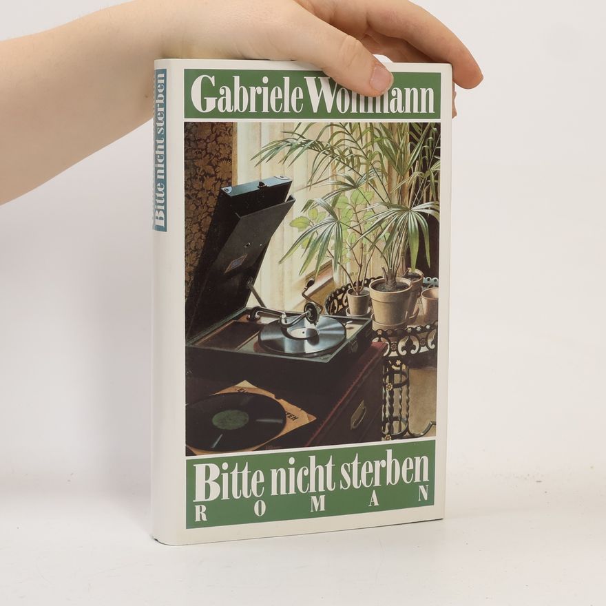 Gabriele Wohnmann Bitte nicht sterben