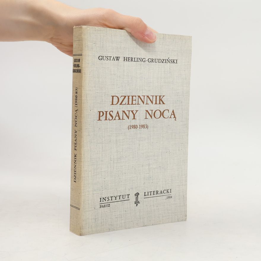 Gustaw Herling-Grudziński Dziennik pisany nocą 1980-1983