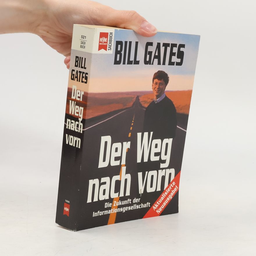 Bill Gates Der Weg nach vorn