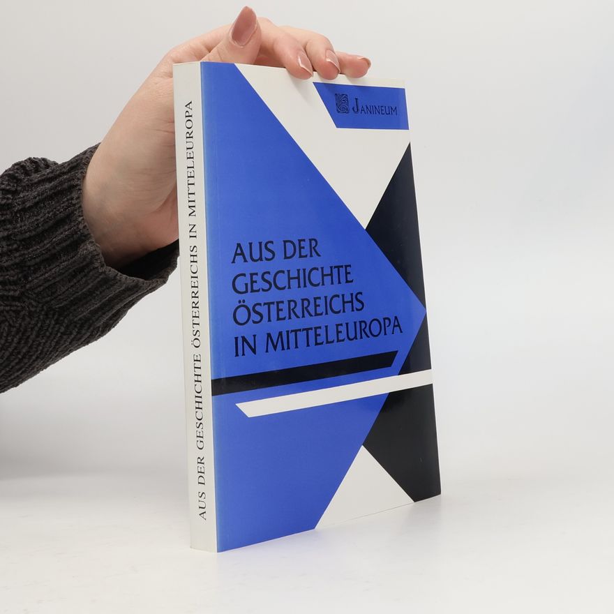 Various authors Aus der Geschichte Österreichs in Mitteleuropa