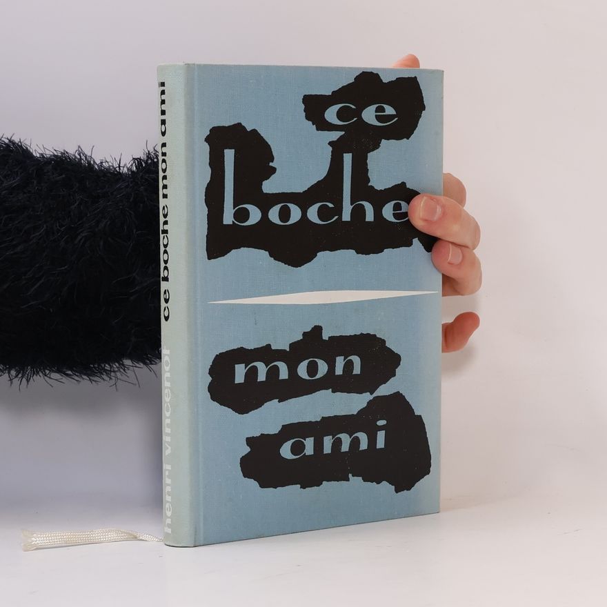 Henri Vincenot Ce boche mon ami