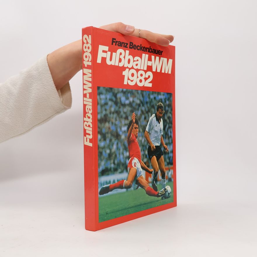 Franz Beckenbauer Fußball-WM 1982