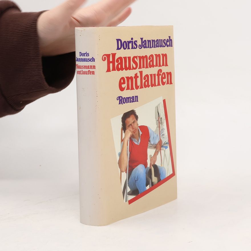 Doris Jannausch Hausmann entlaufen