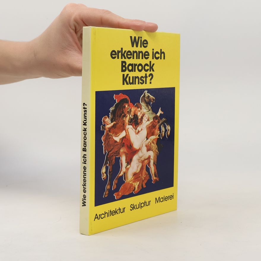 Flavio Conti Wie erkenne ich Barockkunst?
